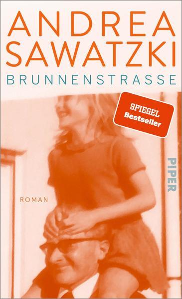 Brunnenstraße - Roman | Eine autofiktionale Familiengeschichte