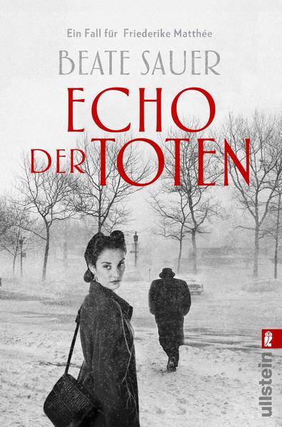 Echo der Toten. Ein Fall für Friederike Matthée