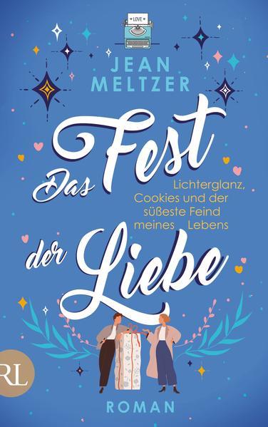 Das Fest der Liebe-Lichterglanz, Cookies und der süßeste Feind meines Lebens (Mängelexemplar)