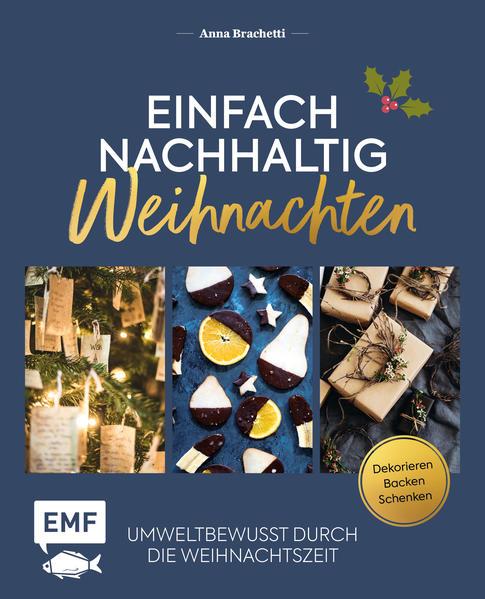 Einfach nachhaltig – Weihnachten - Umweltbewusst durch die Weihnachtszeit (Mängelexemplar)