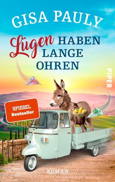 Lügen haben lange Ohren - Roman | Lustiger Italien-Krimi in der Toskana