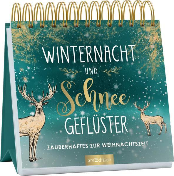 Winternacht und Schneegeflüster - Zauberhaftes zur Weihnachtszeit