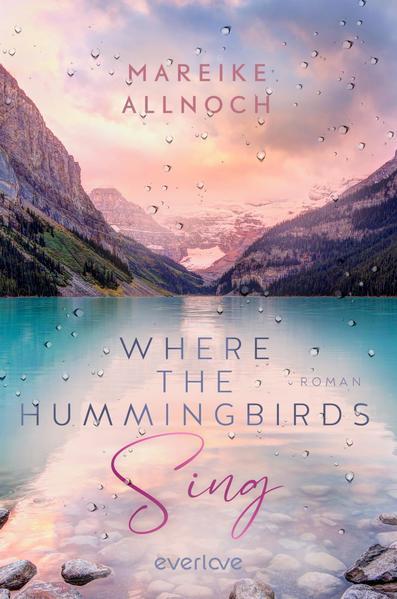 Where the Hummingbirds Sing (Band 1) - New-Adult Roman (Mängelexemplar)