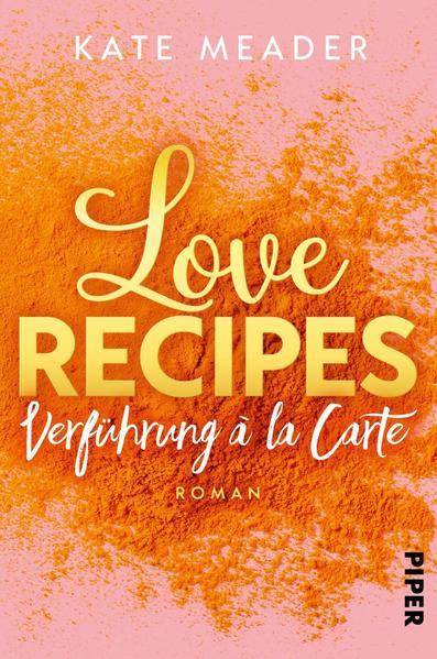 Love Recipes – Verführung à la carte - Roman (Mängelexemplar)