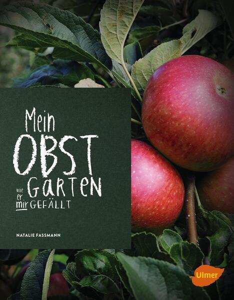 Mein Obstgarten - Wie er mir gefällt (Mängelexemplar)