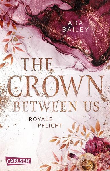 The Crown Between Us. Royale Pflicht (Die &quot;Crown&quot;-Dilogie 2)