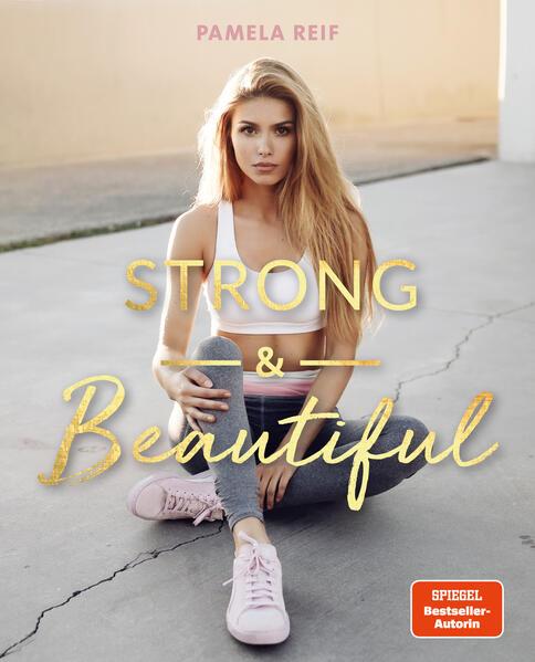 Strong &amp; Beautiful - von Pamela Reif