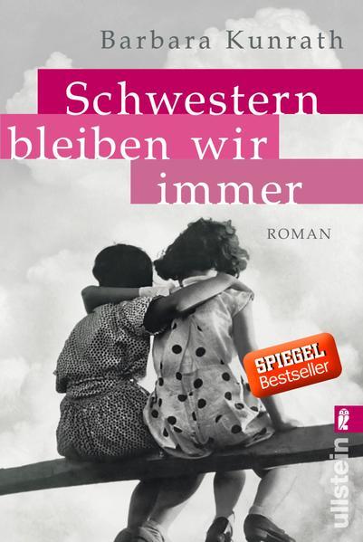 Schwestern bleiben wir immer - Roman