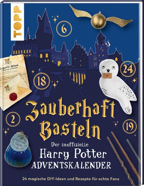 Zauberhaft basteln. Der inoffizielle Harry-Potter-Adventskalender (Mängelexemplar)