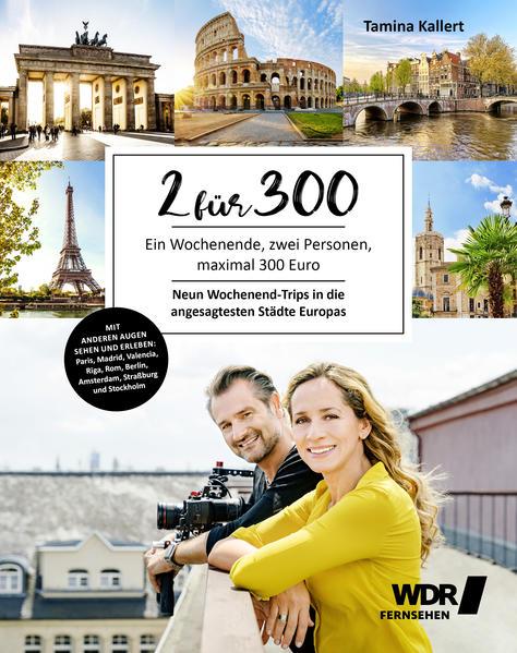2 für 300 - Ein Wochenende, zwei Personen, für maximal 300 Euro