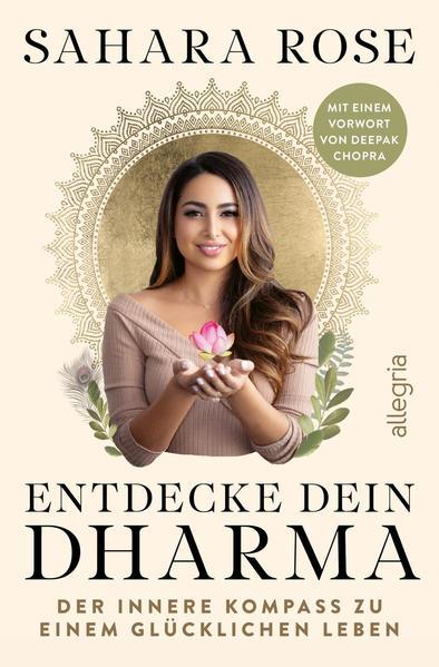 Entdecke dein Dharma - Der innere Kompass zu einem glücklichen Leben