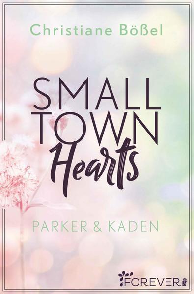 Small Town Hearts (Minot Love Story 4) - Parker &amp; Kaden (Mängelexemplar)