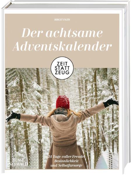 Zeit statt Zeug: Der achtsame Adventskalender (Mängelexemplar)