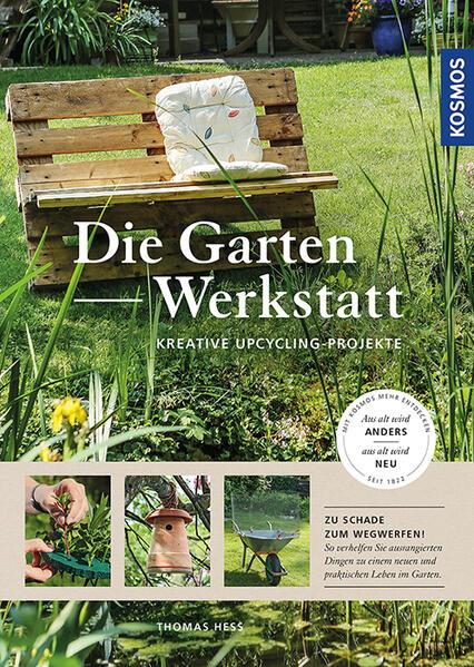 Die Garten-Werkstatt - Kreative Upcycling-Projekte (Mängelexemplar)