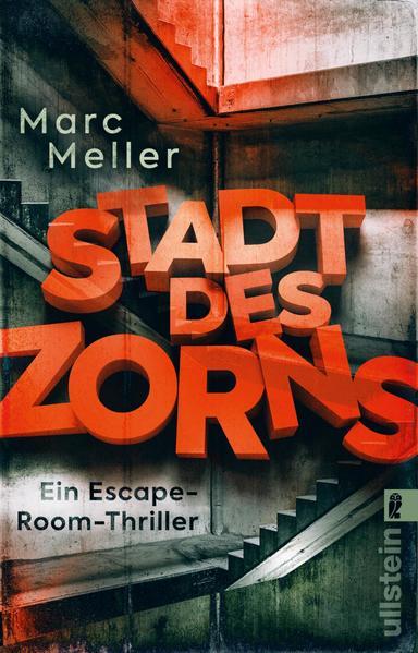 Stadt des Zorns - Ein Escape-Room-Thriller