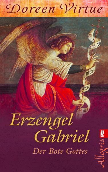 Erzengel Gabriel - Der Bote Gottes