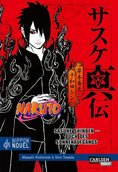 Naruto Sasuke Shinden - Buch des Sonnenaufgangs (Nippon Novel) (Mängelexemplar)