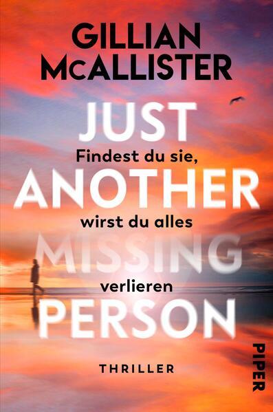 Just Another Missing Person – Findest du sie, wirst du alles verlieren - Thriller (Mängelexemplar)