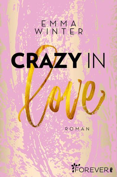 Crazy in Love (Weston-High-Reihe 1) - Roman