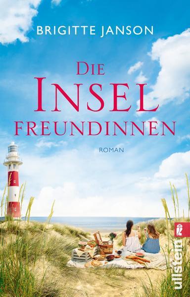 Die Inselfreundinnen - Roman | Hinter dem Horizont wartet das Glück