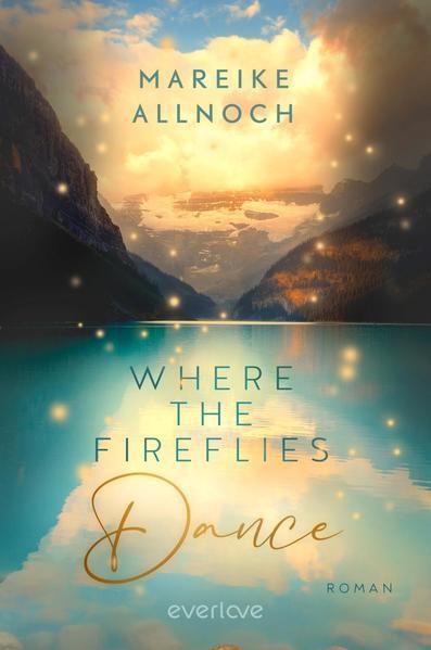 Where the Fireflies Dance (Band 2) - New Adult Roman (Mängelexemplar)