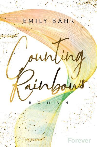 Counting Rainbows (Queen&#039;s University 2) Queer Romance trifft New Adult