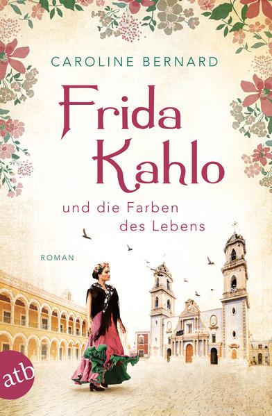 Frida Kahlo und die Farben des Lebens (Mängelexemplar)