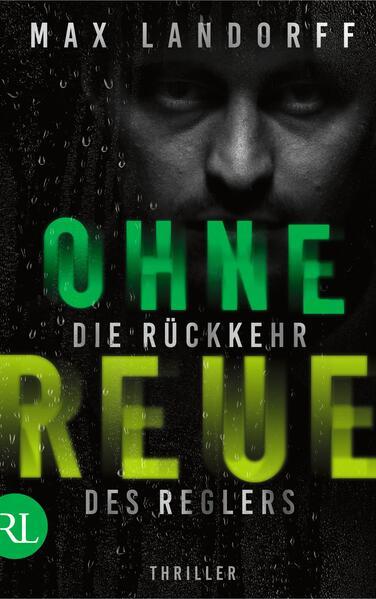 Ohne Reue - Die Rückkehr des Reglers (Mängelexemplar)