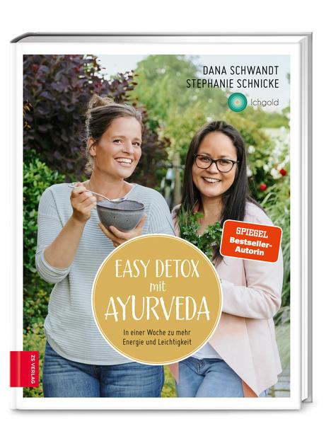 Easy Detox mit Ayurveda - In einer Woche zu mehr Energie und Leichtigkeit (Mängelexemplar)