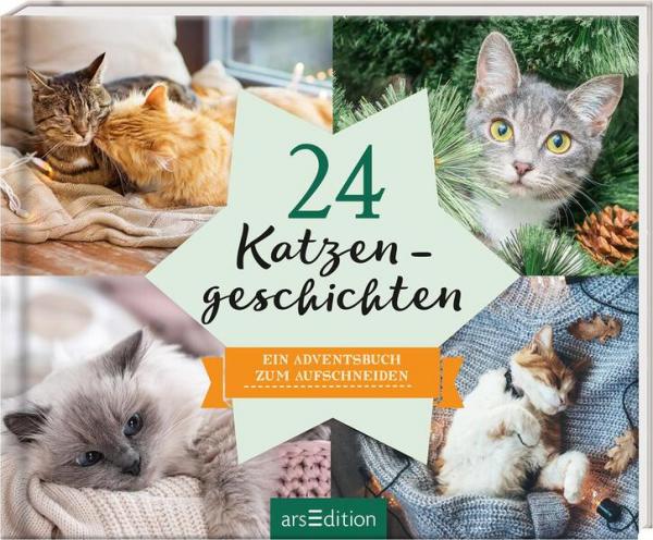 24 Katzengeschichten - Ein Adventsbuch zum Aufschneiden