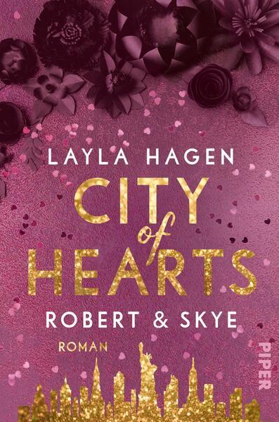 City of Hearts – Robert &amp; Skye - Prickelnde Romance über die große Liebe