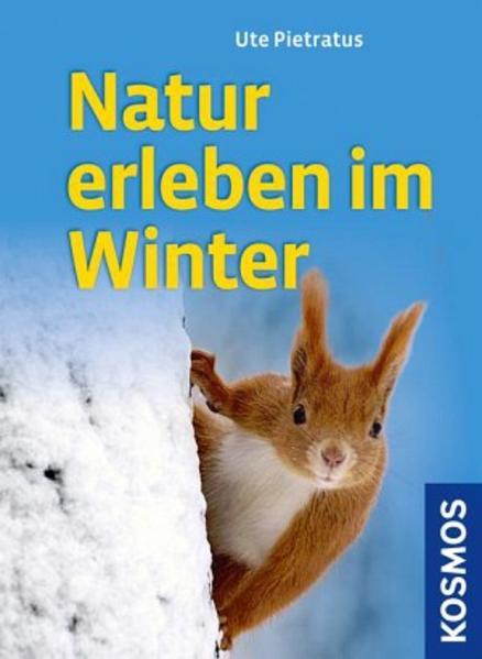 Natur erleben im Winter (Mängelexemplar)