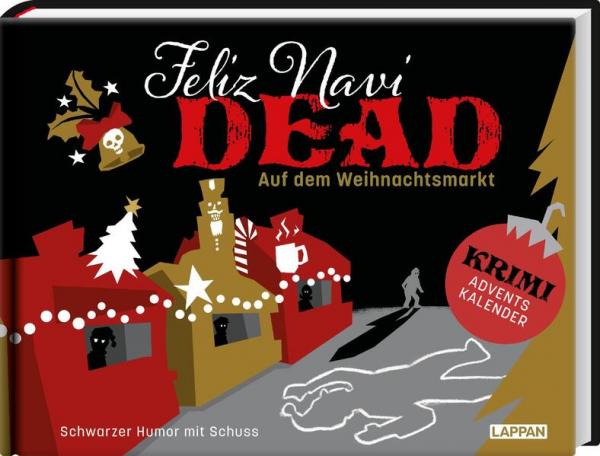 Feliz NaviDEAD: Auf dem Weihnachtsmarkt - Schwarzer Humor mit Schuss (Mängelexemplar)