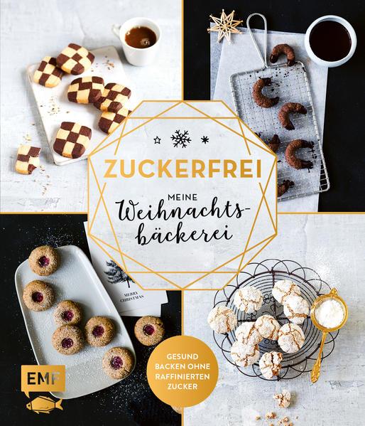 Zuckerfrei – Meine Weihnachtsbäckerei - Plätzchen, Kekse, Lebkuchen und mehr (Mängelexemplar)