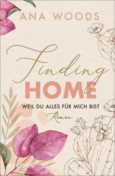 Finding Home – Weil du alles für mich bist - New-Adult-Romance (Mängelexemplar)