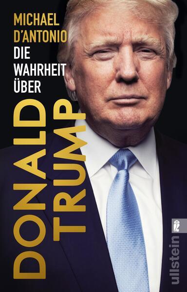 Die Wahrheit über Donald Trump