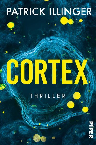 Cortex - Ein packender Wissenschaftsthriller (Mängelexemplar)