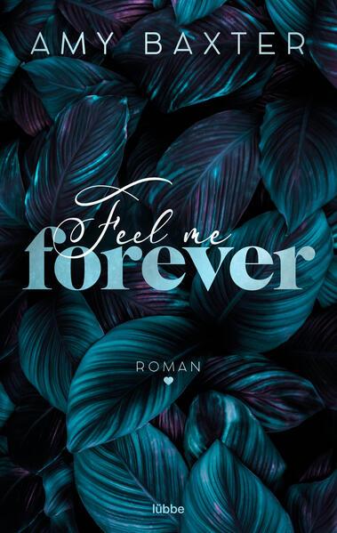 Feel me forever - Roman (Mängelexemplar)