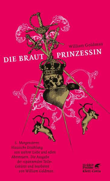 Die Brautprinzessin - klassische Erzählung von wahrer Liebe und edlen Abenteuern (Mängelexemplar)