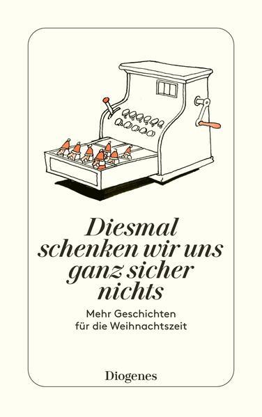 Diesmal schenken wir uns ganz sicher nichts - Geschichten für die Weihnachtszeit (Mängelexemplar)