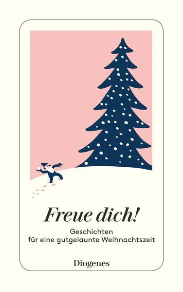 Freue dich! - Geschichten für eine gutgelaunte Weihnachtszeit (Mängelexemplar)