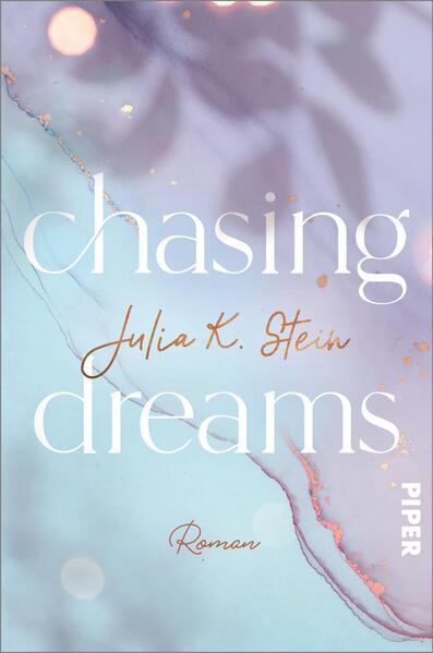 Chasing Dreams - Roman | Bezaubernde New Adult-Romance