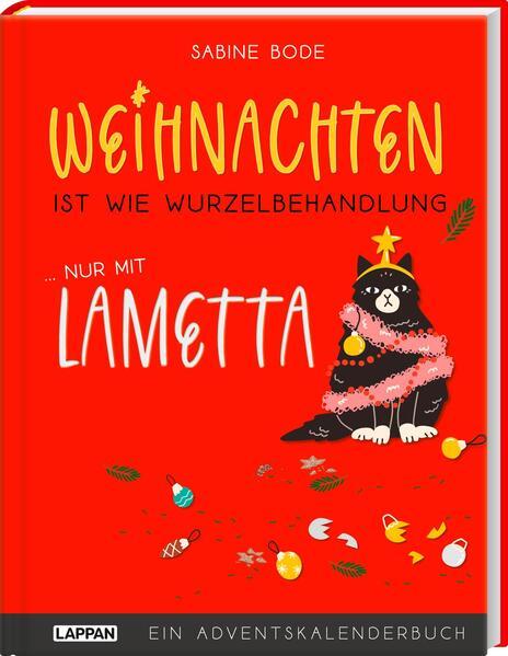 Weihnachten ist wie Wurzelbehandlung, nur mit Lametta - Adventskalenderbuch (Mängelexemplar)